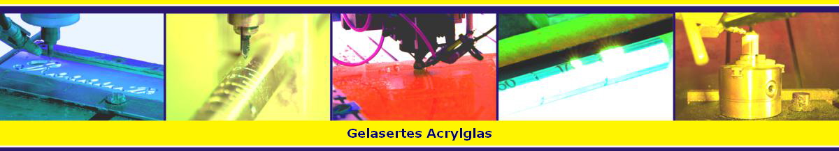 Gelasertes Acrylglas